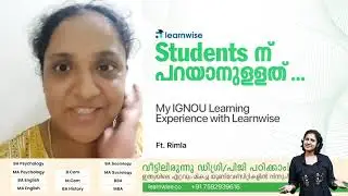 162 I Rimla I BCOMG I ജൂലൈ 2023 Batch Learnwise Students ന് പറയാനുള്ളത് I Kerala's #1 IGNOU Coaching