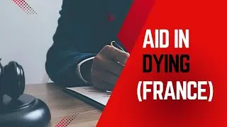 Aid in Dying (France Legislation)#currentaffairs #judiciary #law #shortvideo #study #trending #viral