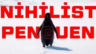 Neden Efsane? | Nihilist Penguen