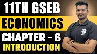 Introduction of Market | 11th GSEB Economics | Chapter - 6 | Lecture - 1 | UGT