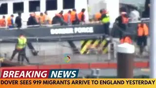 BREAKING NEWS: DOVER SEES ARRIVAL OF 919 ILLEGAL IMMIGRANTS YESTERDAY
