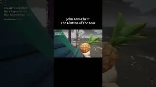 John Anti-Cheat the Glutton of the Seas