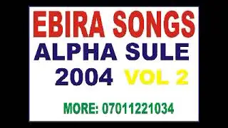 ALFA SULE 2004 VOL 2 A.K.A EVU INIKE | EBIRA CULTURAL SONGS