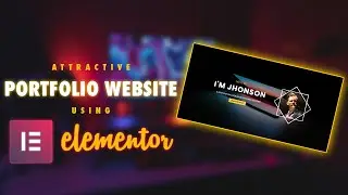 How To Make WordPress Portfolio Website Using Elementor || WordPress Portfolio Website