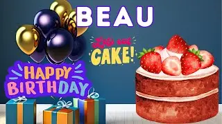 Happy Birthday Beau, Birthday of Beau, Best Birthday Wishes, hbd