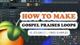 Как производители музыки создают африканские хвалебные циклы в FL Studio 21