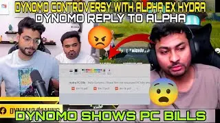 Dynomo Shows PC bills 😨 controversy with alpha & ex hydra🫤
