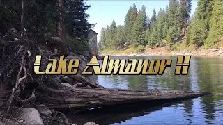 Episode 25: Lake Almanor Trout Fishing, Hamilton Branch - Part 2