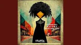 Make Him Love (Extended)