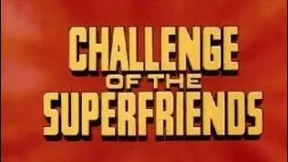 Challenge of the Superfriends INTRO HANNA-BARBERA 1978 BETTER QUALITY