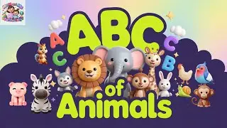 ABC of Animals 🅰️🐾 | [A to Z 🦁 Learn 🎓 Fun 🎉] Kids Animal Learning Video