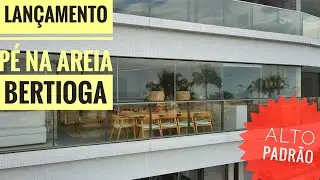 LANÇAMENTO BERTIOGA - PÉ NA AREIA - SQUARE COSTA HIROTA