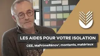 Isolation (CEE et MaPrimeRenov') : les aides pour les particuliers avec Jacques SALMON - BIOSFAIRE
