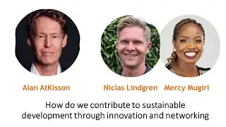 “How do we contribute to sustainable development through innovation and networking”