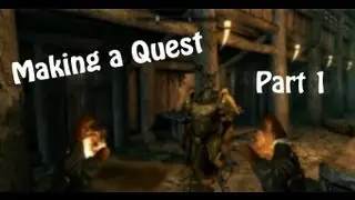 Creation Kit Tutorial 6 - Making a Quest (Part 1)