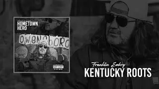 Franklin Embry - Kentucky Roots (Official Audio) Country Rap 2025