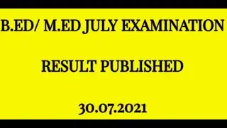 B.Ed / M.Ed RESULT PUBLISHED 2021