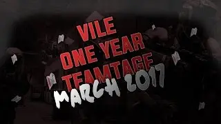 VILE NATION : ONE YEAR TEAMTAGE
