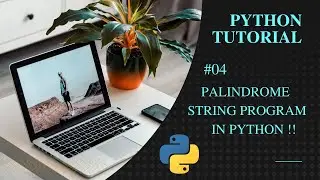 Python Program to Check a String is Palindrome or Not in Hindi | #04 Python Tutorial in Hindi