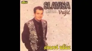 Slavisa Vujic - Ubio bih dan kad svane - (Audio 1997) HD
