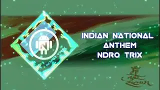 Indian National Anthem | Bass Boosted | By NDRO TRIX |