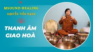 MSOUND Healing: Thanh &acirc;m giao ho&agrave;