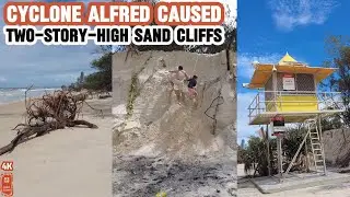 [4k] Gold Coast Two-Story-High Sand Cliff Wonders Caused by Cyclone Alfred | Queensland | Australia