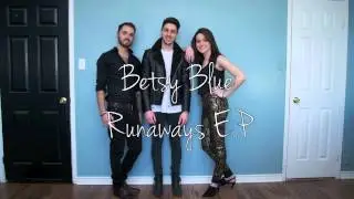 Betsy Blue Runaways EP Teaser