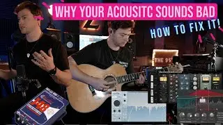 WHY YOUR ACOUSTIC RECORDINGS SOUND BAD.... and how to fix it!