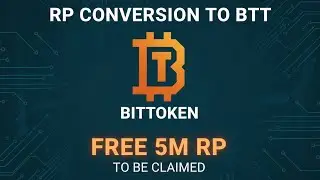 BITTOKEN - Convertion, P2P Guide & Withdrawal | How To Claim Free 5M RP
