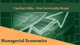 Cardinal Concept of Utility | One Commodity Model | Equilibrium Price