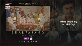 Sharpasand Episode 37 Teaser| Sharpasand Episode 37 Promo |Sharpasand 37  |ARY Digital Drama 