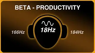 Productivity: Pure Binaural Beats &ndash; Beta &ndash; 18Hz@175Hz - Long version