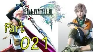 Let&acute;s Play Final Fantasy XIII (Walkthrough/German/HD) Part 021 - Die Entsorgungsanlage