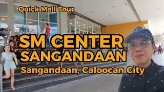 [4K UHD] Quick look at SM Center Sangandaan, Caloocan City| Mall Tour