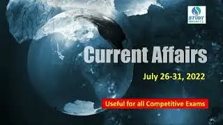 26-31 July Current Affairs 2022 || StudyWallah 2.2
