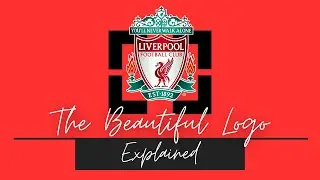 ⚽ The Liverpool FC Logo: History & Meaning Uncovered.