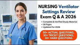 NURSING Ventilator Settings Review Exam Q & A 2026 (Complete And Verified Study material) (18pages)