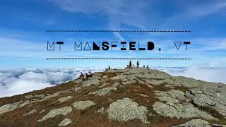 Mt Mansfield Hike 4.5 Hours Complete