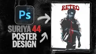 🔥 Suriya 44 RETRO Poster Design in Photoshop | Movie Poster Editing Speedart !