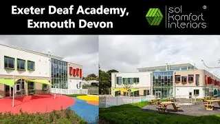 Sol Komfort Interiors @ Exeter Deaf Academy, Exmouth, Devon