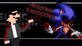 🔪PROBLEMAS Y SOLUCIONES SONIC.EXE THE DISASTER 2D REMAKE GAME CREATOR #bossmania🔪