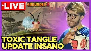 GROUNDED 2 🔴 LIVE: Jogando na Toxic Tangle 0.3 o Update Gigante! Golds, Farms e... #grounded2