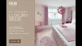 Customizable Luxury Beds | UK Designer Beds | HOB Furniture