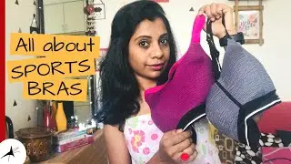 How To Buy A Sports Bra In India | Important Tips | Different Designs | Where To Buy