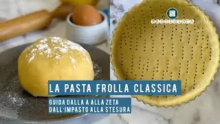 LA PASTA FROLLA CLASSICA, guida completa dall’impasto alla stesura!! #pastry #recipe #dessert
