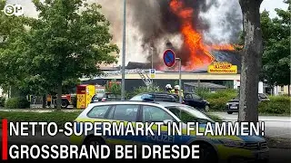 NETTO-SUPERMARKT IN FLAMMEN! GROSSBRAND BEI DRESDE #germany   | SH News German