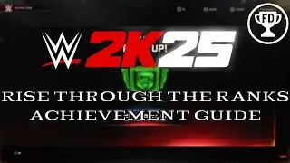 Rise Through the Ranks | WWE 2K25 Achievement Guide | AG#12