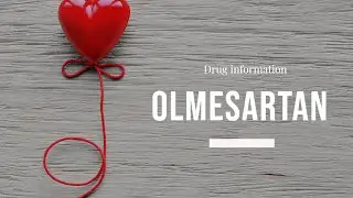 #Olmesartan | Uses, Dosage, Side Effects & Mechanism | Benicar