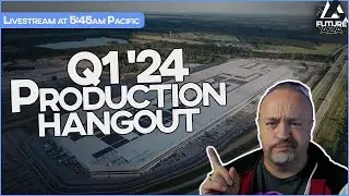 $TSLA Q1 Production Livestream - Live at 8:45am Eastern / 5:45am Pacific